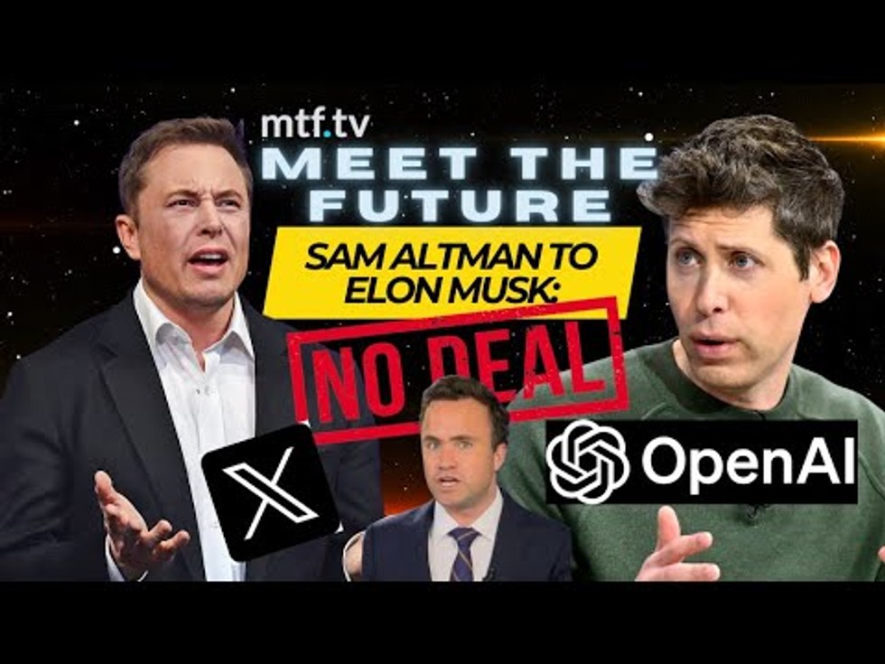 mtf.tv's mtf NOW: Sam Altman to Elon Musk: "NOT FOR SALE." ...Robots replace bees!.... China's Xi tech stumble.